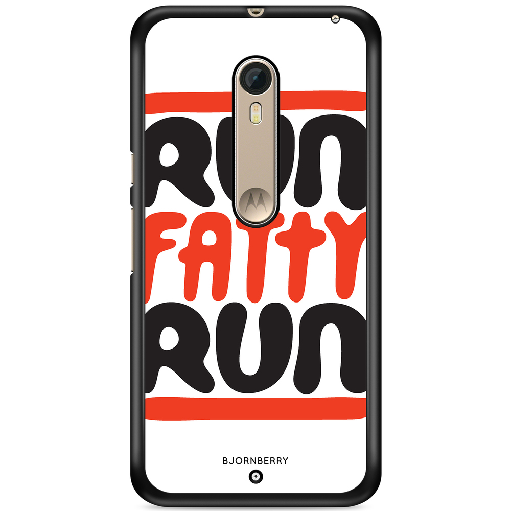 Moto X Style Case - Run fatty run