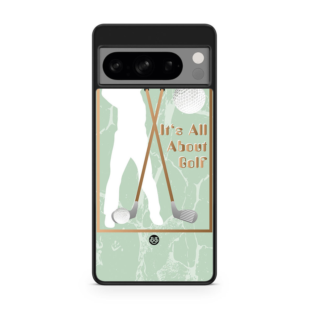 Google Pixel 8 Pro Case - It's All About Golf