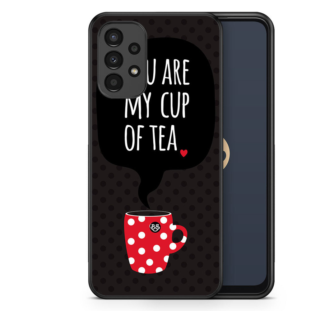 Samsung Galaxy A13 Case - You Are My Cup