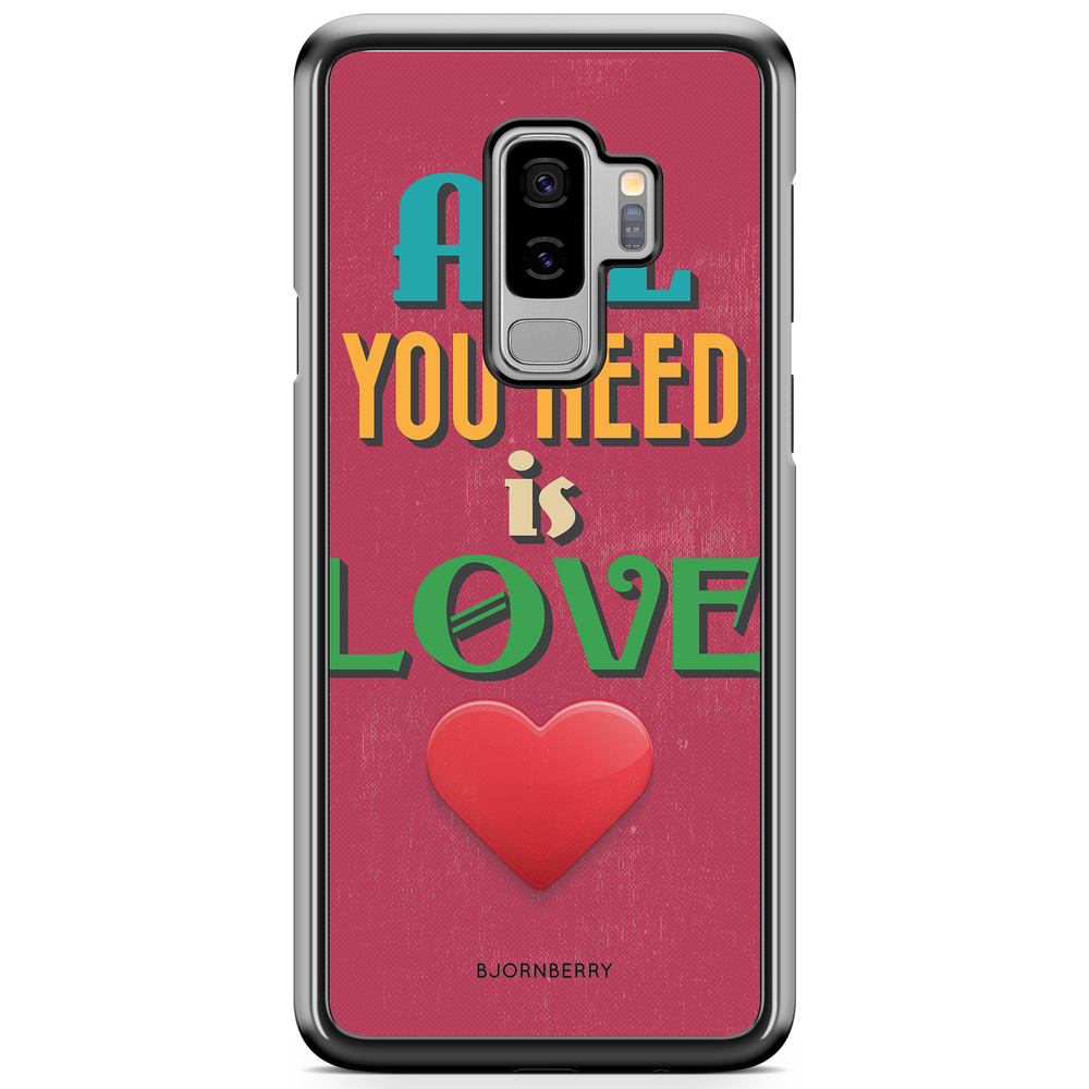 Samsung Galaxy S9 Plus Case - All You Need Is Love