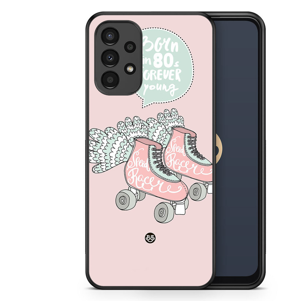 Samsung Galaxy A13 Case - Forever young