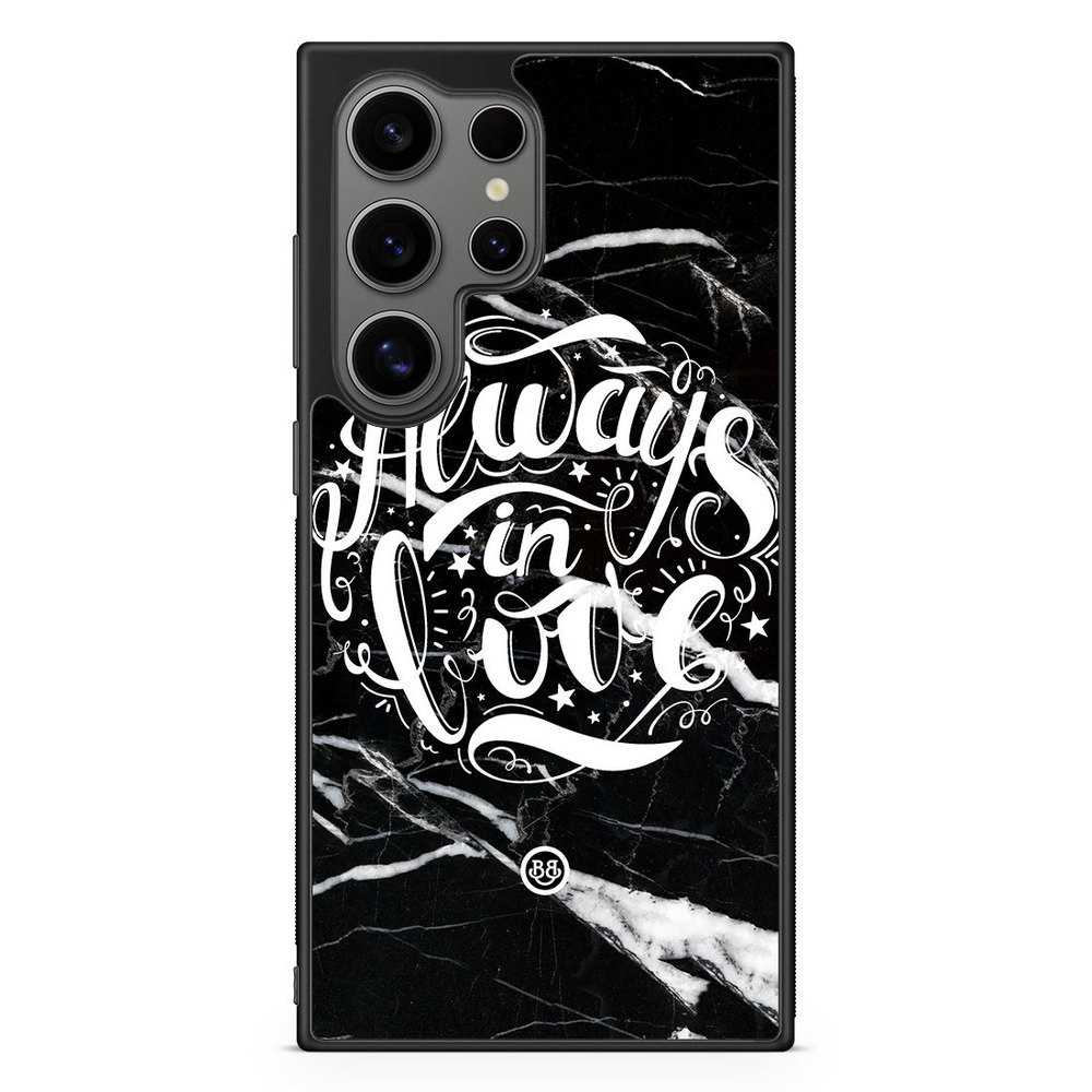 Samsung Galaxy S24 Ultra Case - Always in love