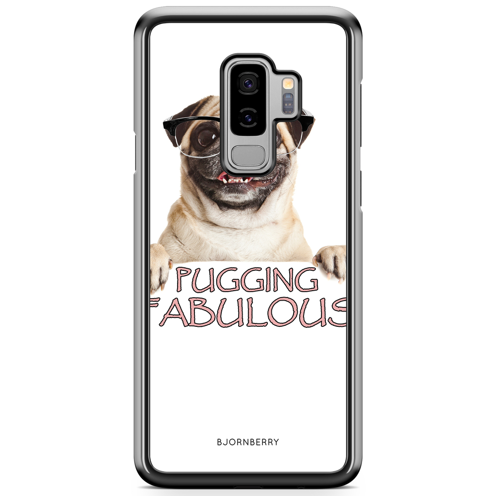 Samsung Galaxy S9 Plus Case - Pugging Fabulous