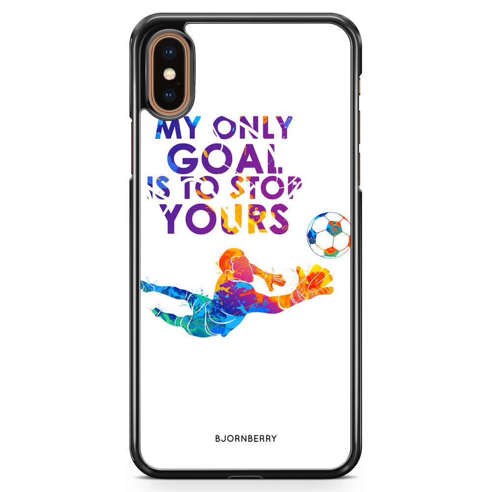 iPhone XS Max Case - My only goal