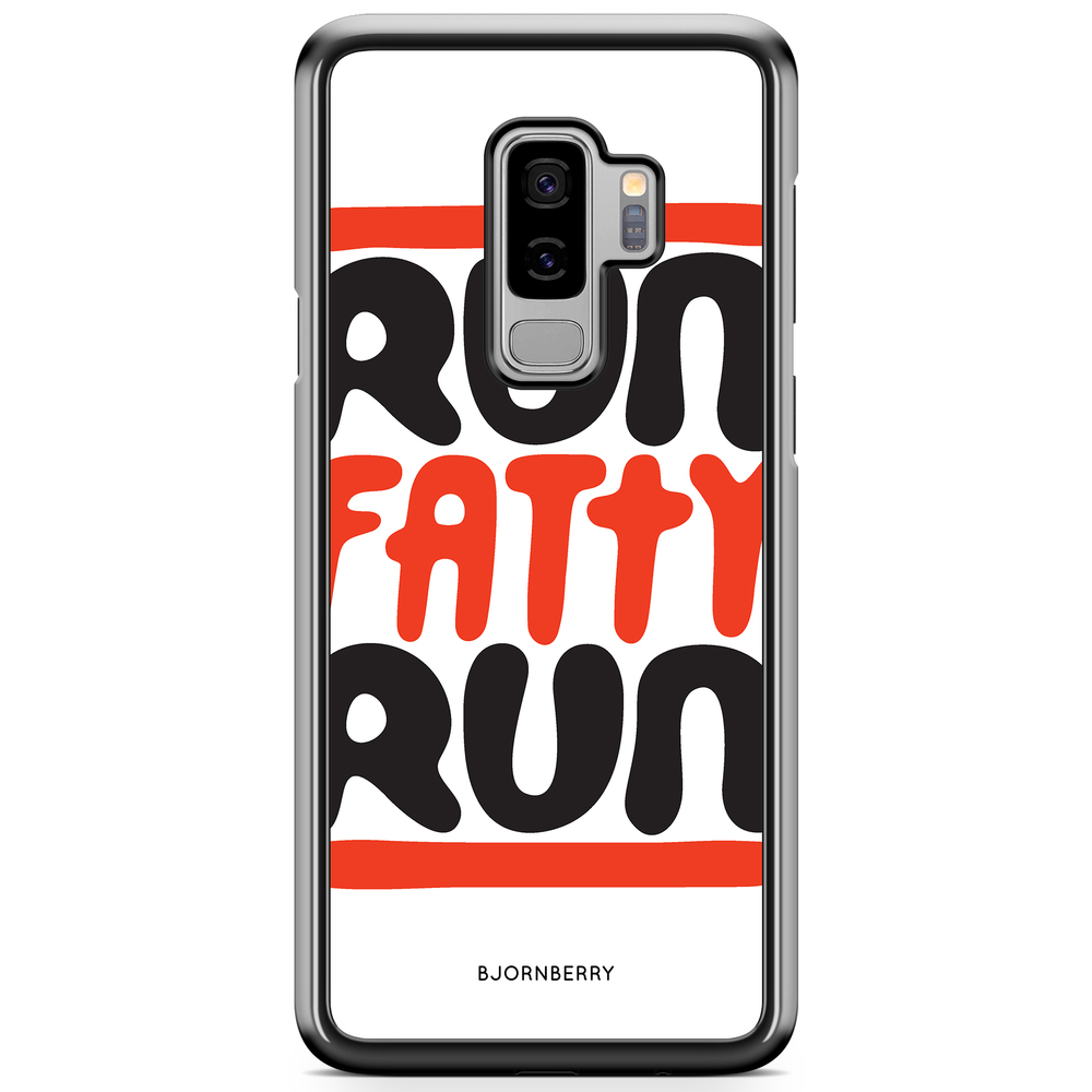 Samsung Galaxy S9 Plus Case - Run fatty run