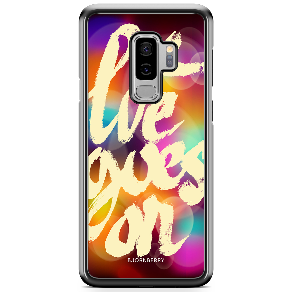 Samsung Galaxy S9 Plus Case - Life goes on