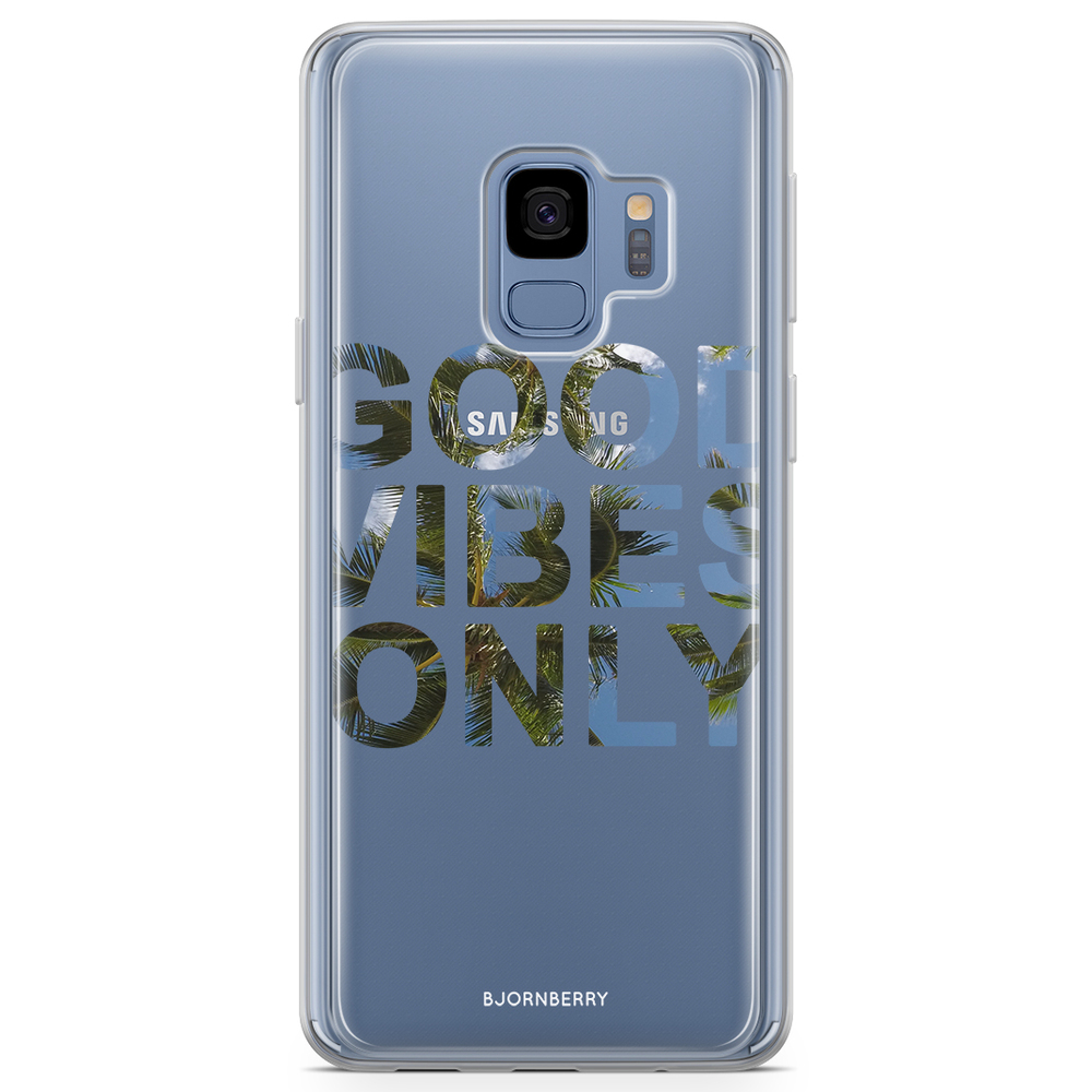 Samsung Galaxy S9 Fashion Case - Good vibes only