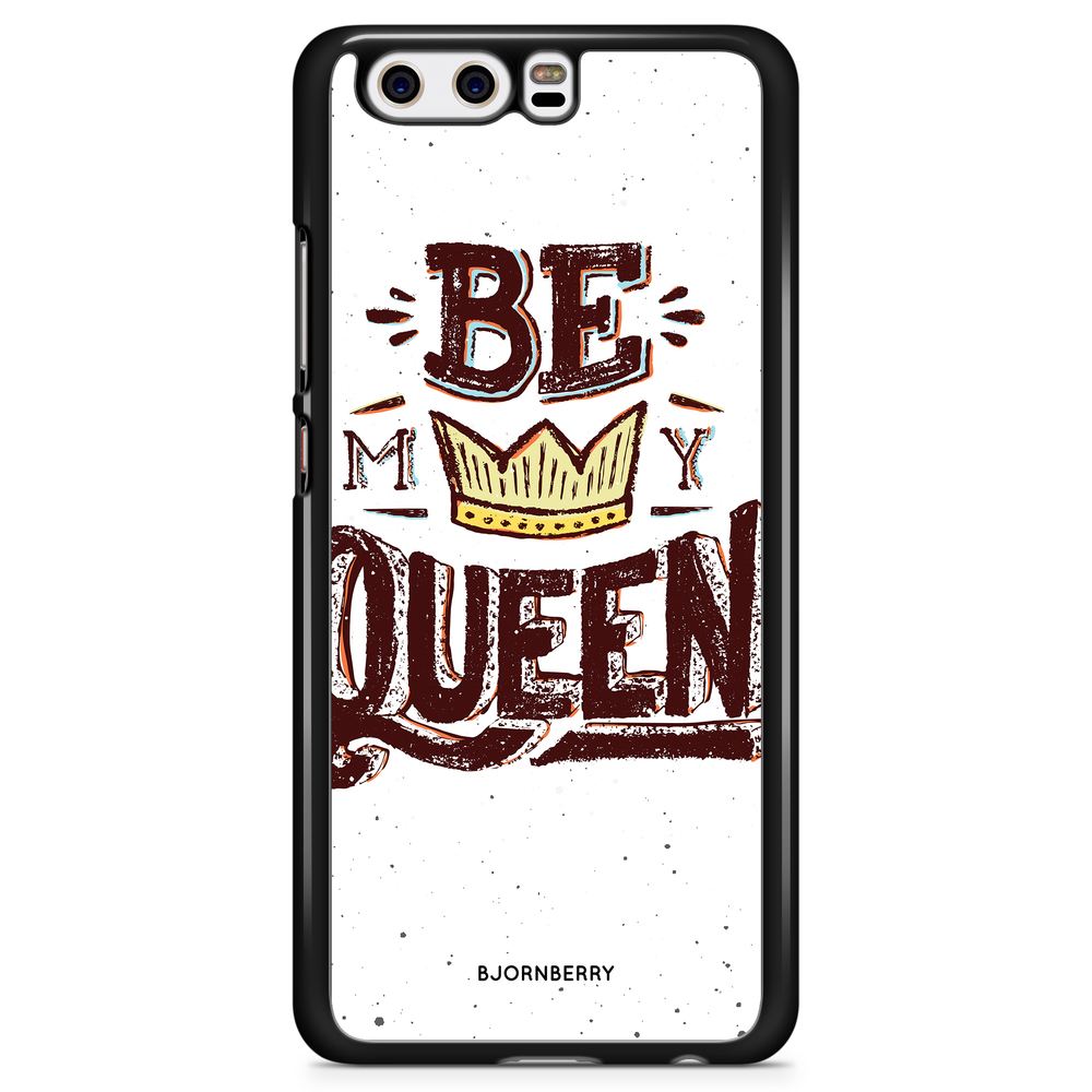 Huawei P10 Plus Case - Be My Queen