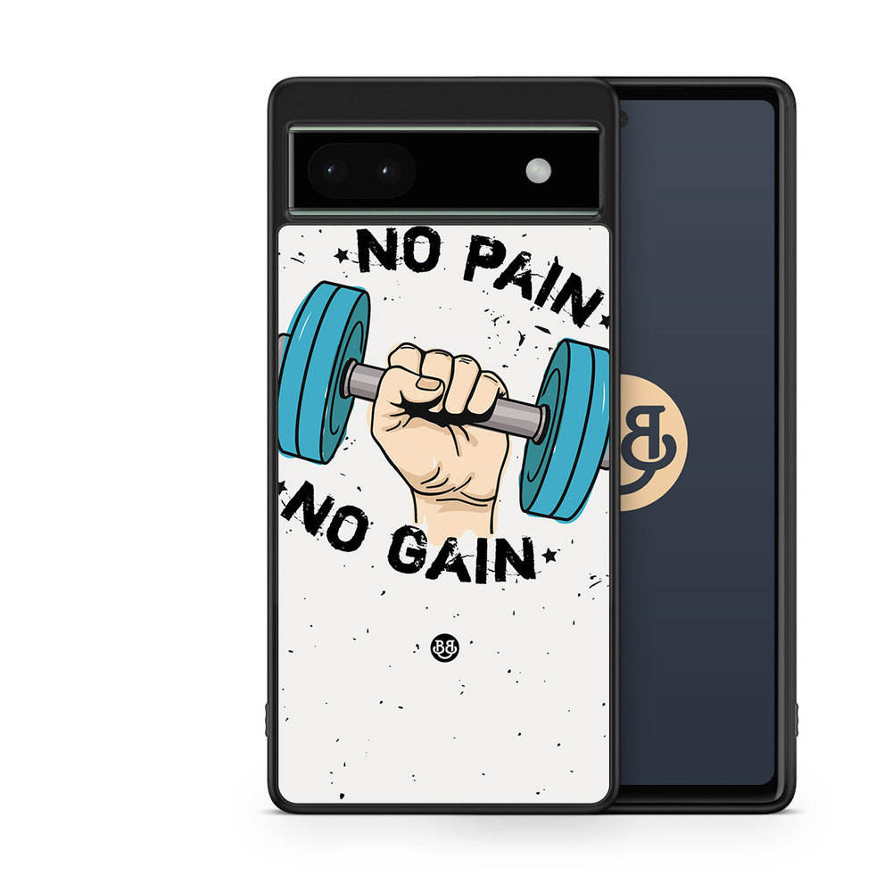 Google Pixel 6a Case - No Pain No Gain