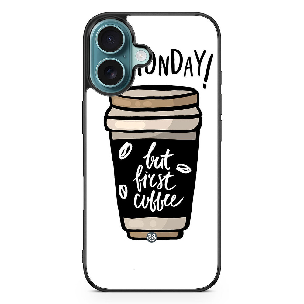 iPhone 16 Case - But First Coffee
