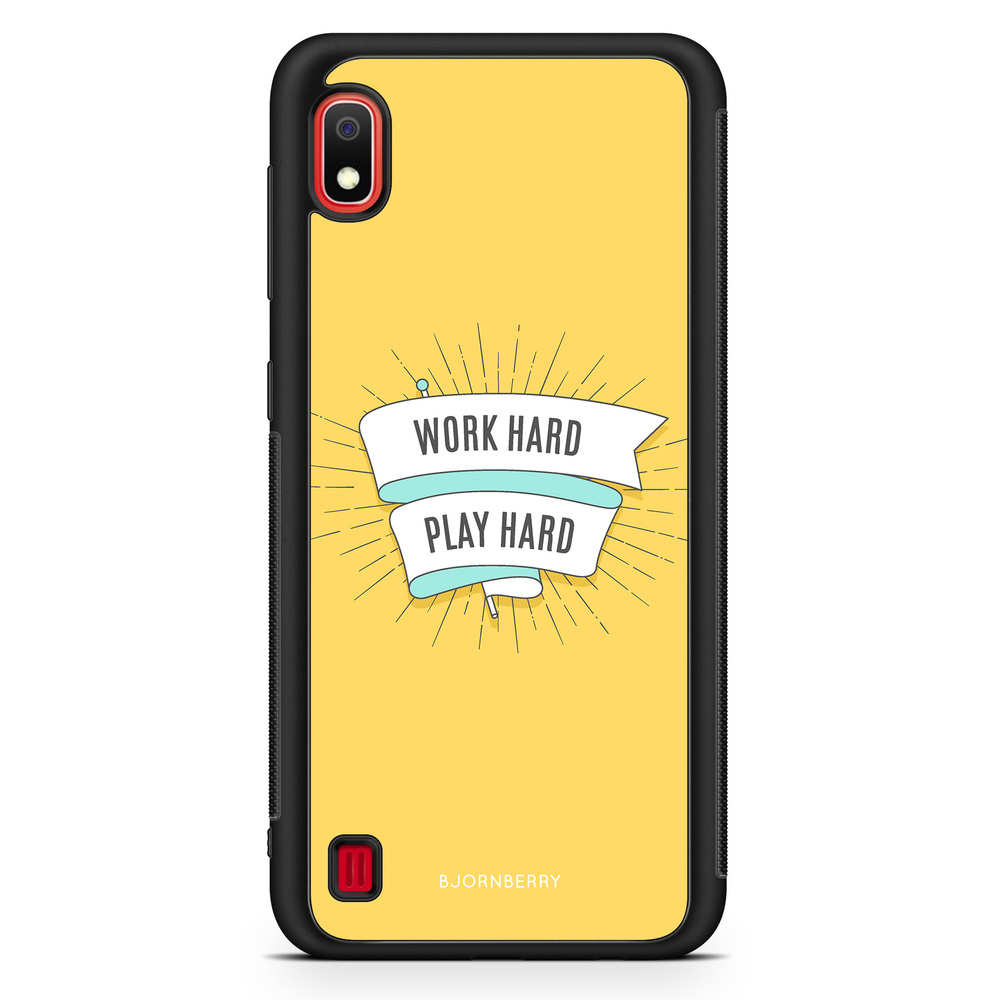 Samsung Galaxy A10 Case - Work hard play hard