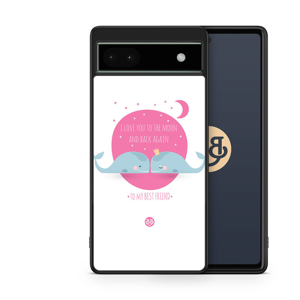 Google Pixel 6a Case - Love You To The Moon