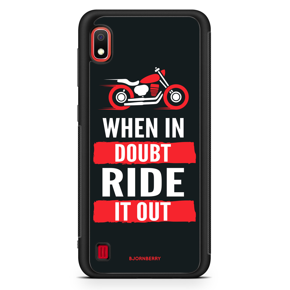 Samsung Galaxy A10 Case - Ride it out