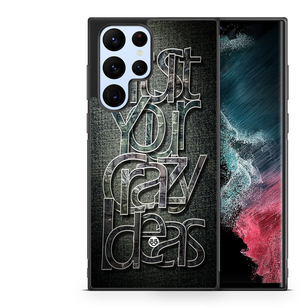 Samsung Galaxy S22 Ultra 5G Case - Trust your ideas