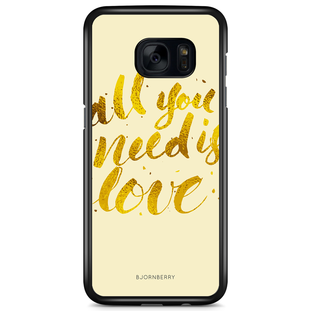Samsung Galaxy S7 Edge Case - All You Need is Love
