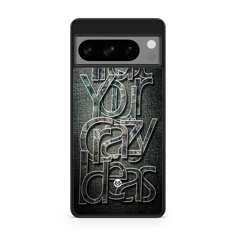 Google Pixel 8 Pro Case - Trust your ideas