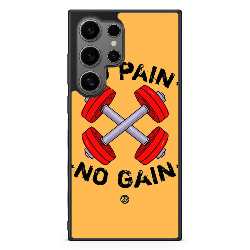 Samsung Galaxy S24 Ultra Case - No Pain No Gain