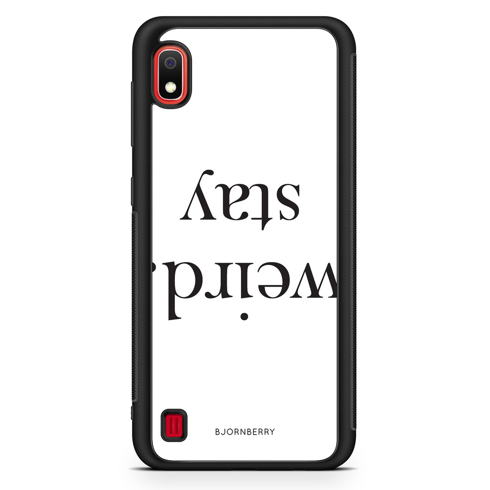 Samsung Galaxy A10 Case - STAY WEIRD