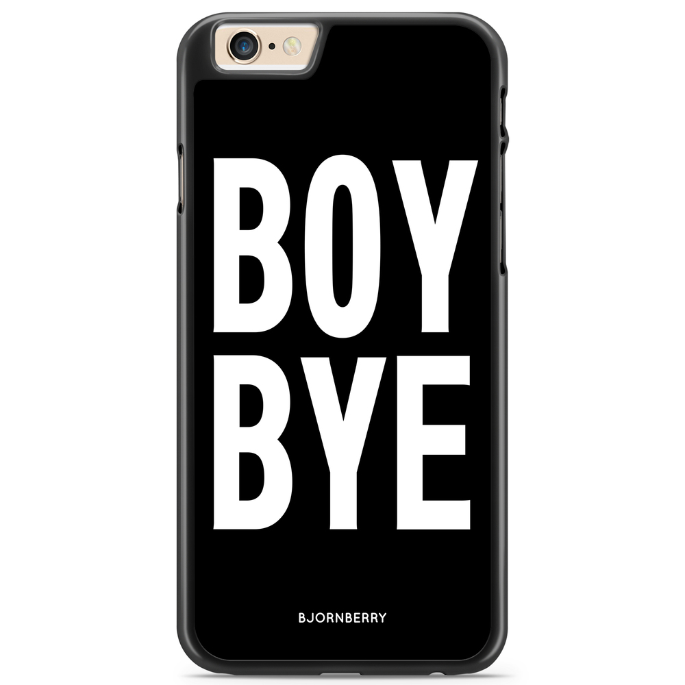 iPhone 6/6s Case - BOY BYE