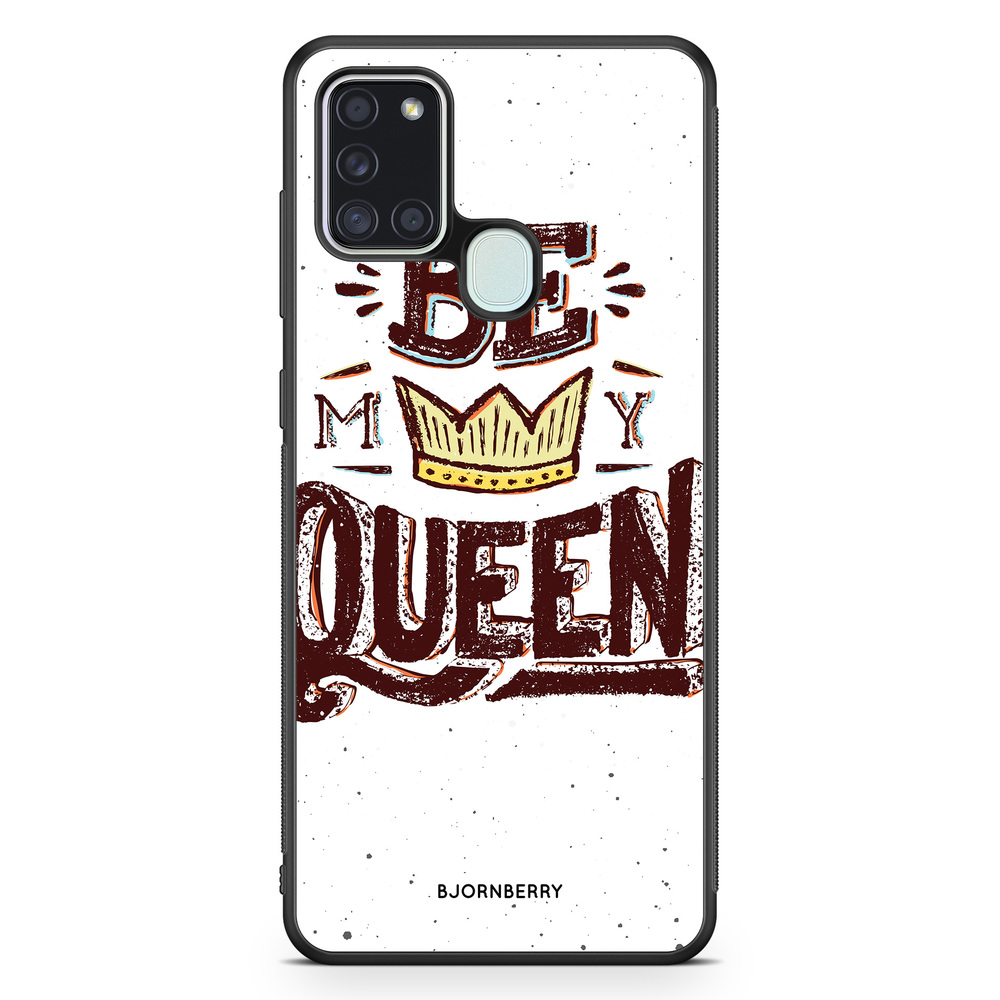 Samsung Galaxy A21s Case - Be My Queen