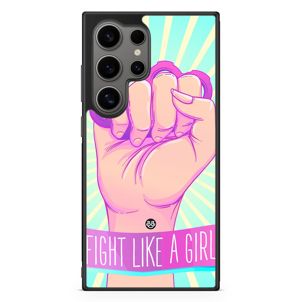 Samsung Galaxy S24 Ultra Case - Fight Like A Girl