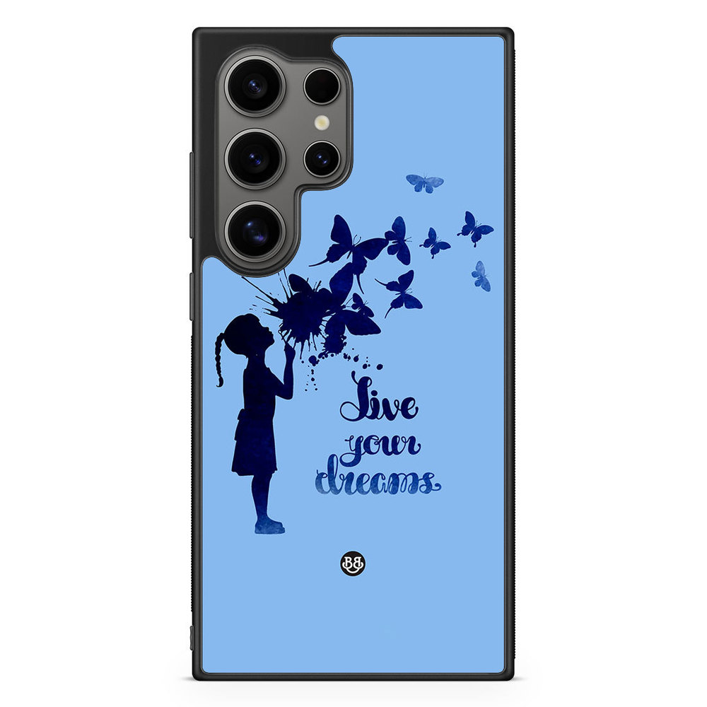 Samsung Galaxy S24 Ultra Case - Live your dreams