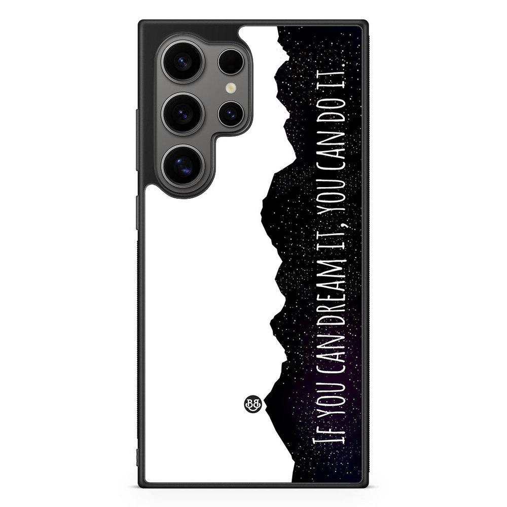 Samsung Galaxy S24 Ultra Case - Dream it