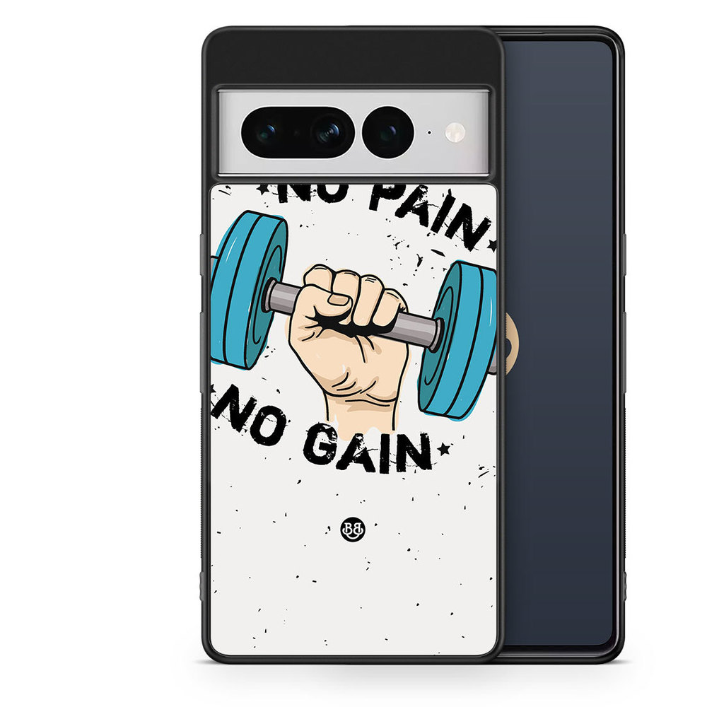 Google Pixel 7 Pro Case - No Pain No Gain