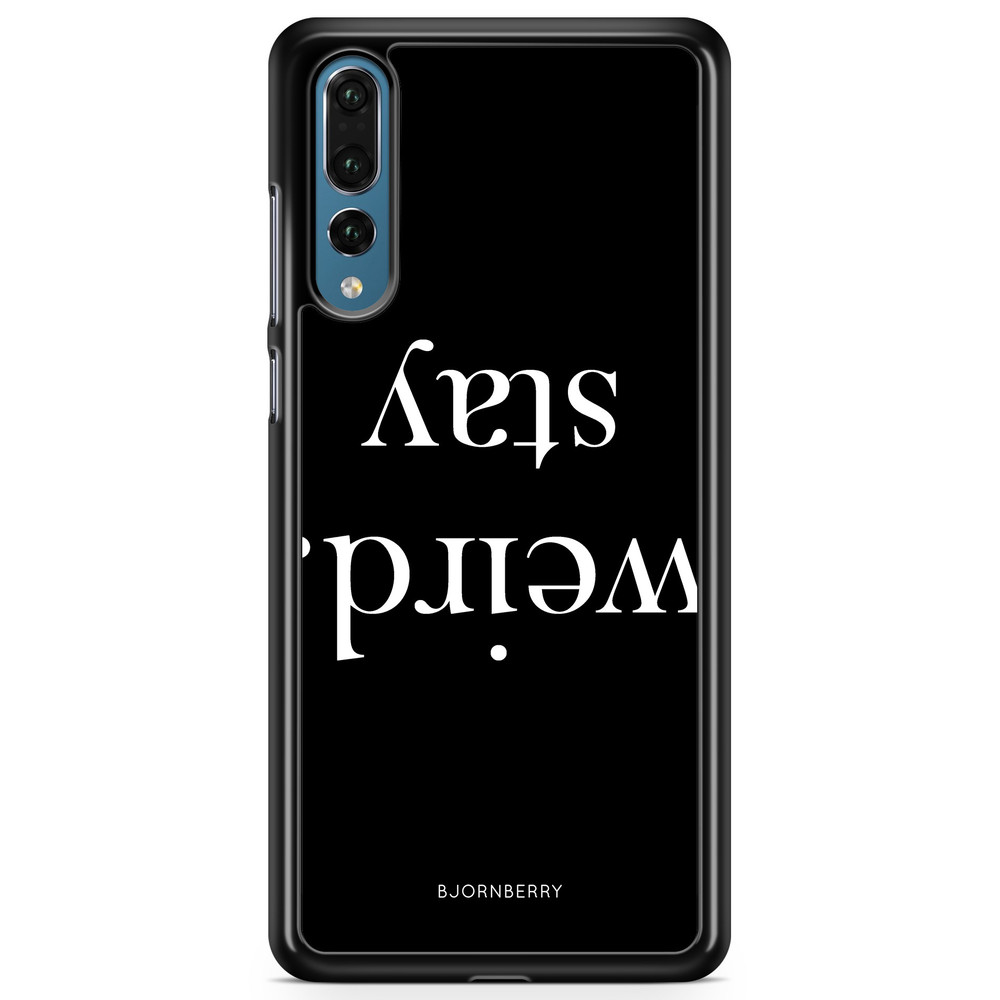 Huawei P20 Pro Case - STAY WEIRD White