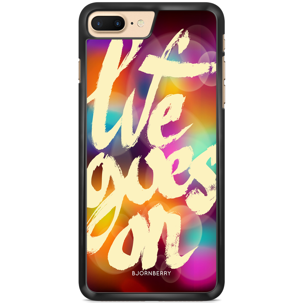 iPhone 7 Plus Case - Life goes on