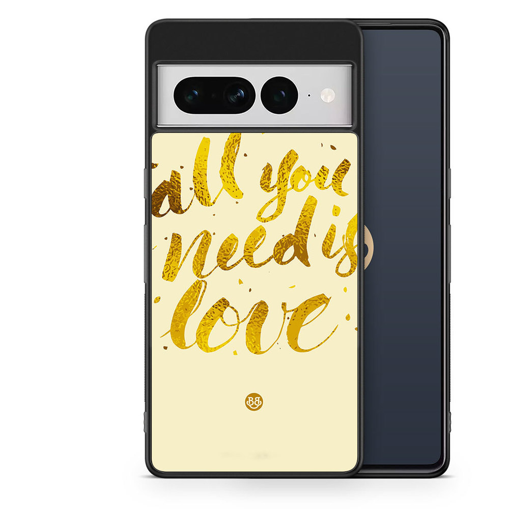 Google Pixel 7 Pro Case - All you need is love
