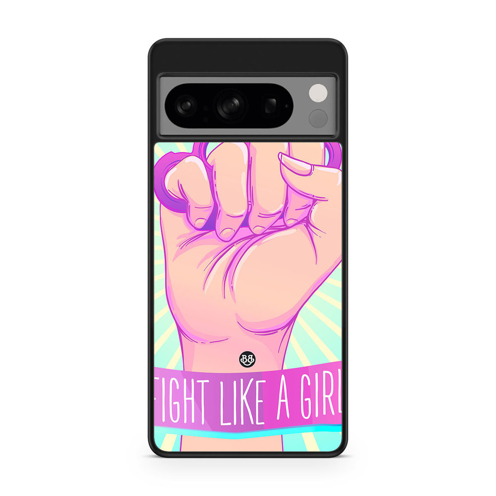 Google Pixel 8 Pro Case - Fight Like A Girl