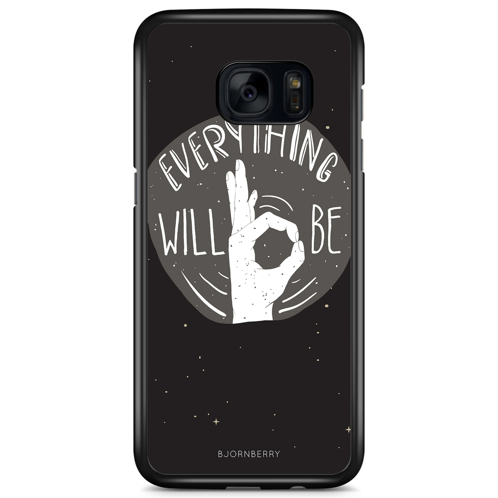Samsung Galaxy S7 Case - Will Be OK