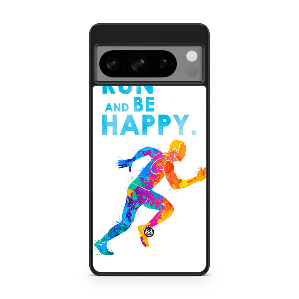 Google Pixel 8 Pro Case - Run and be happy