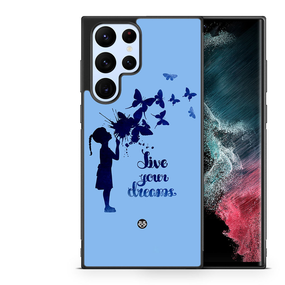 Samsung Galaxy S22 Ultra 5G Case - Live your dreams