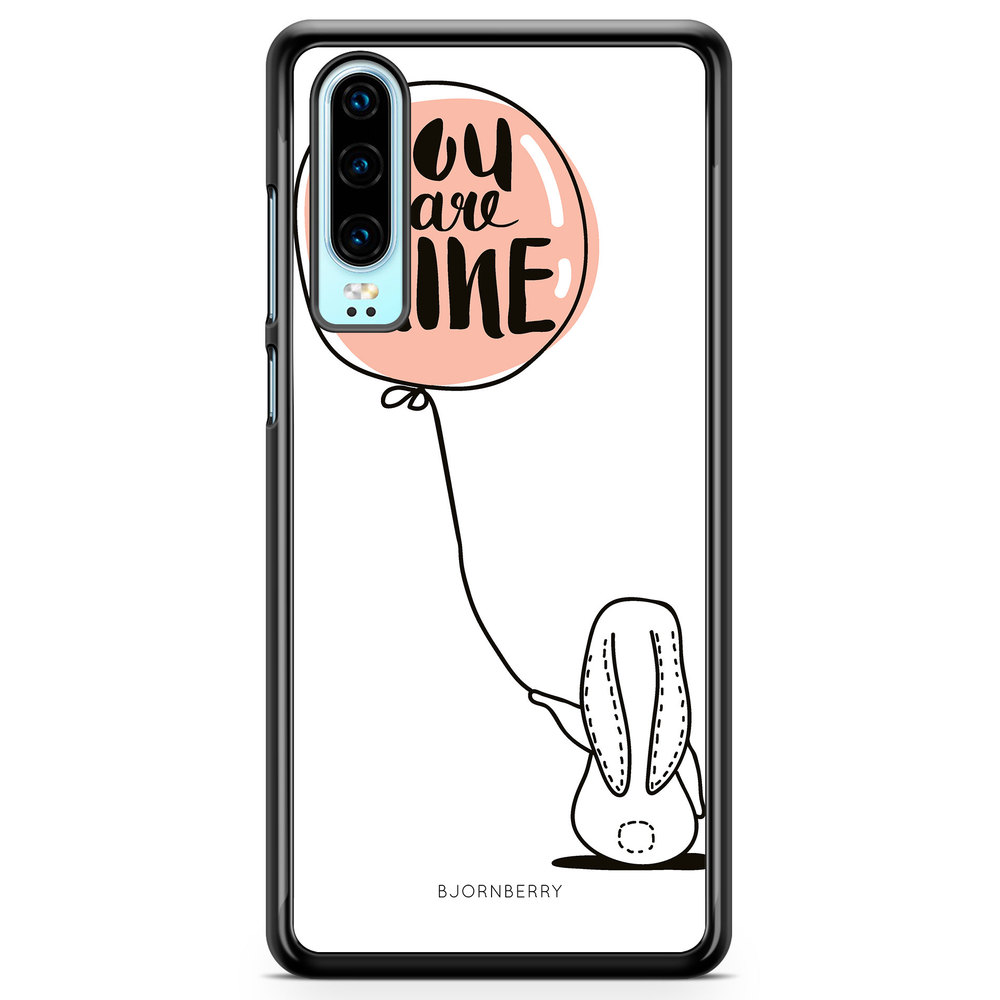 Huawei P30 Case - You Are Mine