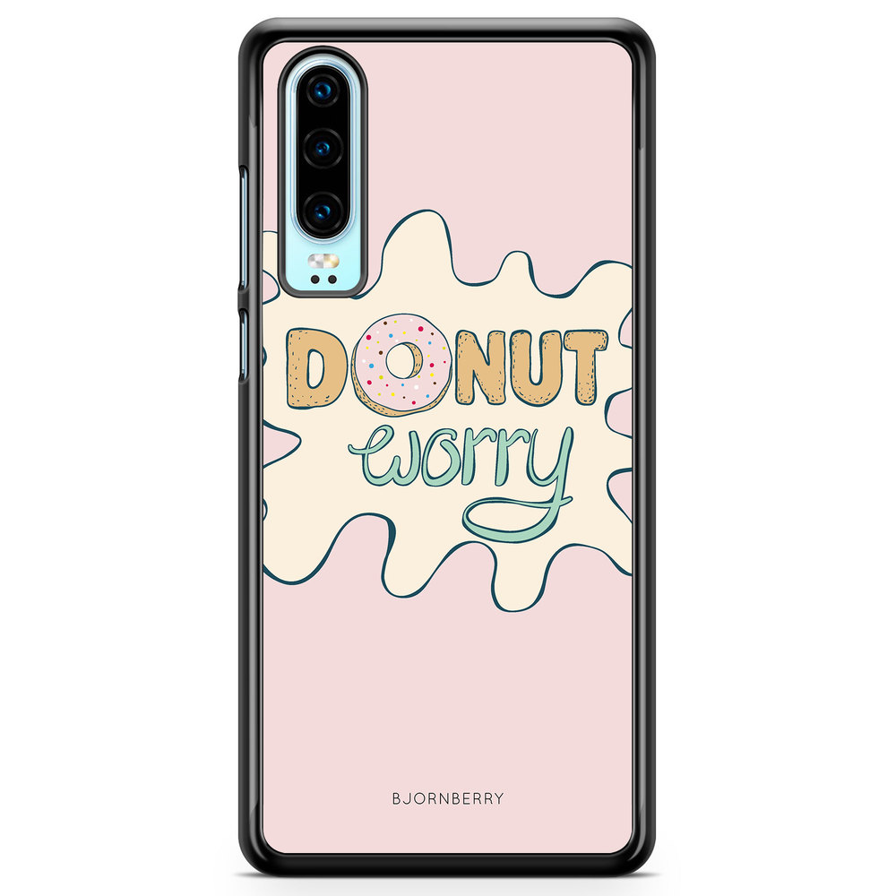 Huawei P30 Case - Donut Worry