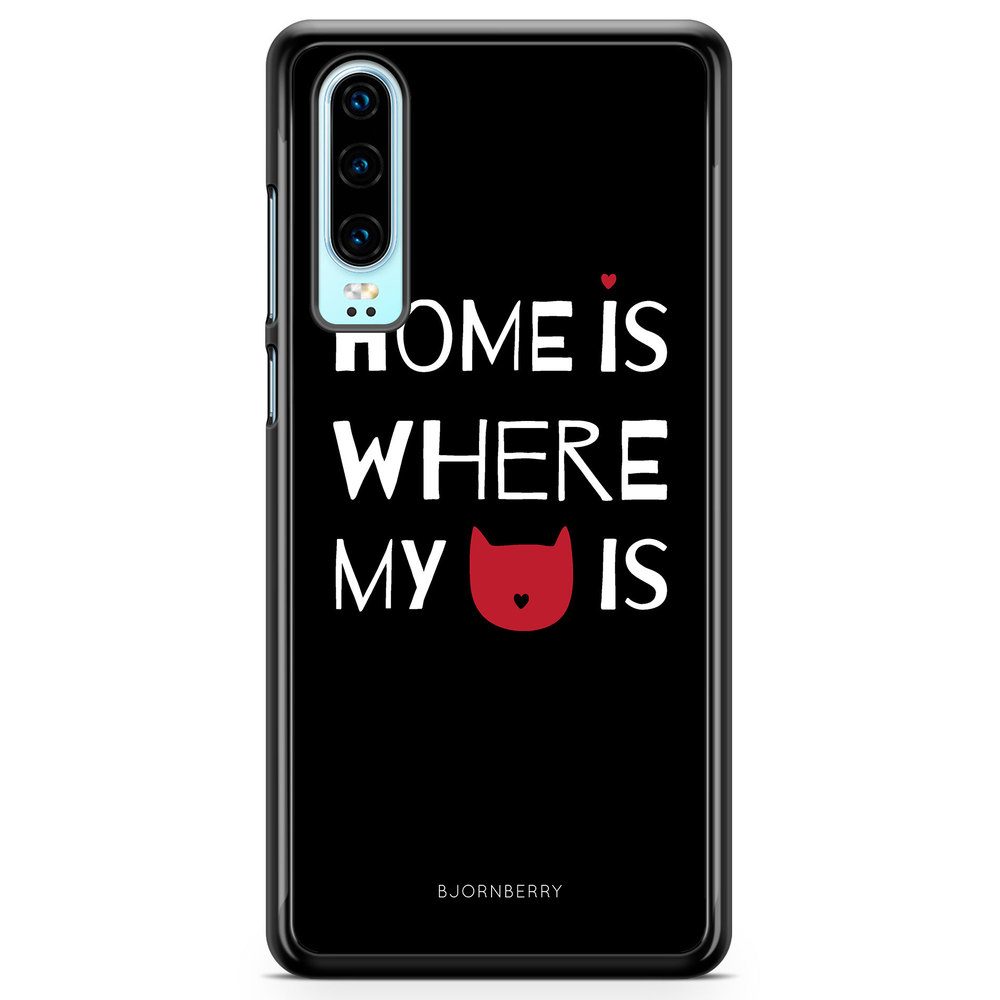 Huawei P30 Case - Home Is Where..