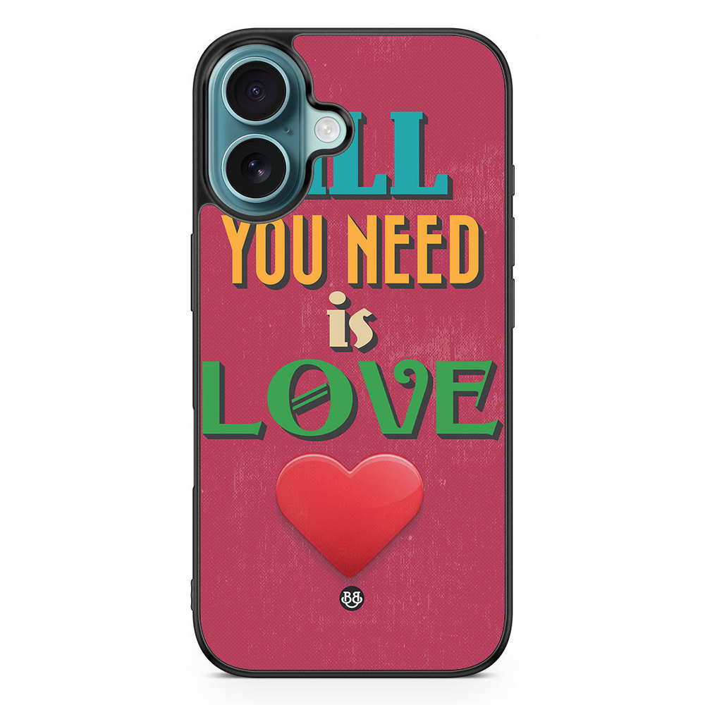 iPhone 16 Case - All You Need Is Love