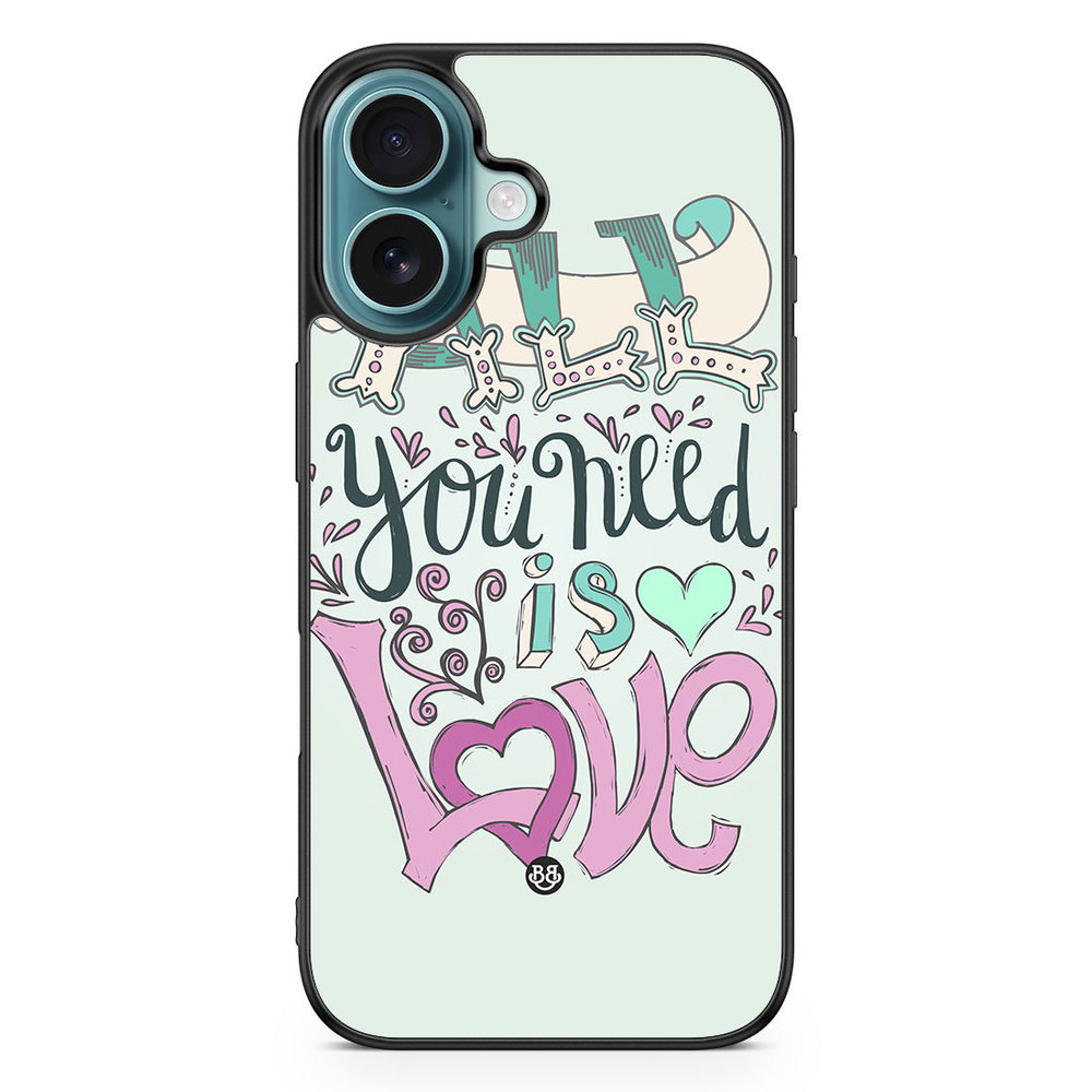 iPhone 16 Case - All You Need Is Love