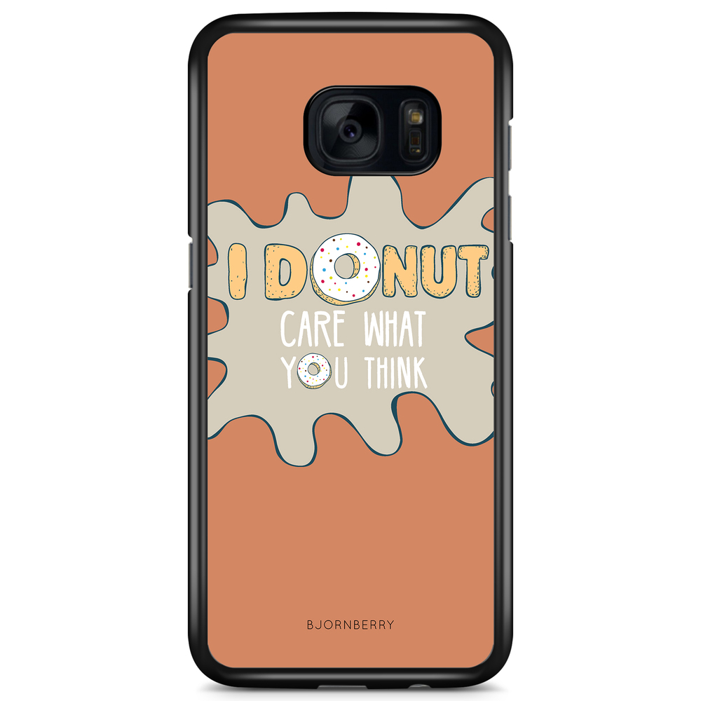 Samsung Galaxy S7 Case - I Donut Care