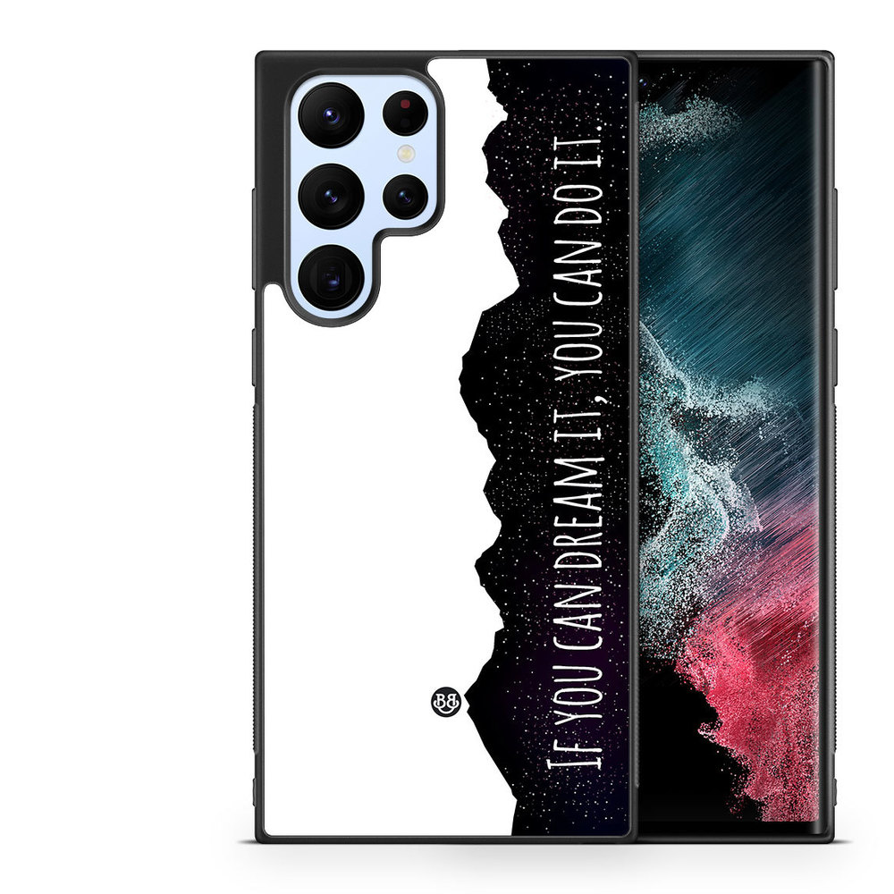 Samsung Galaxy S22 Ultra 5G Case - Dream it