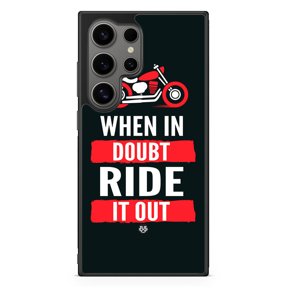 Samsung Galaxy S24 Ultra Case - Ride it out