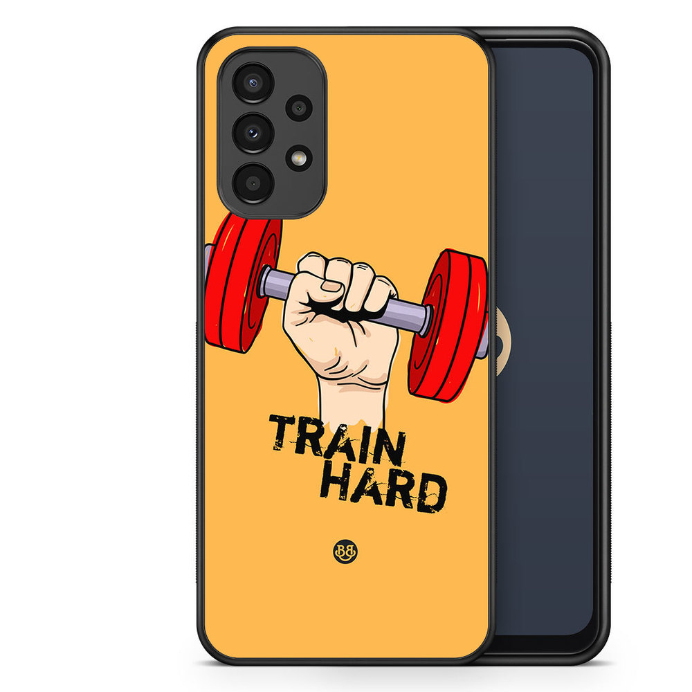 Samsung Galaxy A13 Case - Train Hard