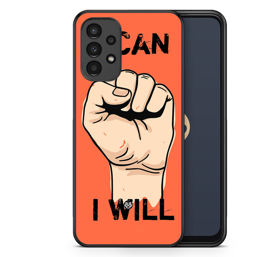 Samsung Galaxy A13 Case - I CAN I WILL