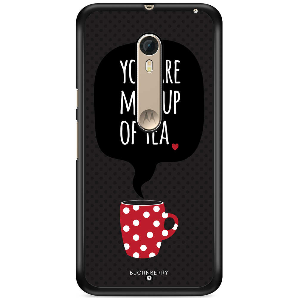 Moto X Style Case - You Are My Cup Of