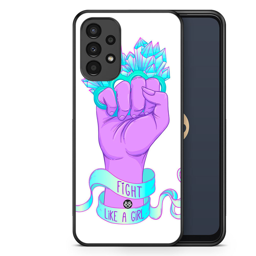 Samsung Galaxy A13 Case - Fight Like A Girl