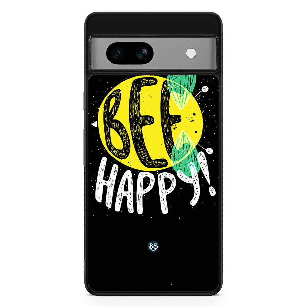 Google Pixel 7a Case - BEE Happy