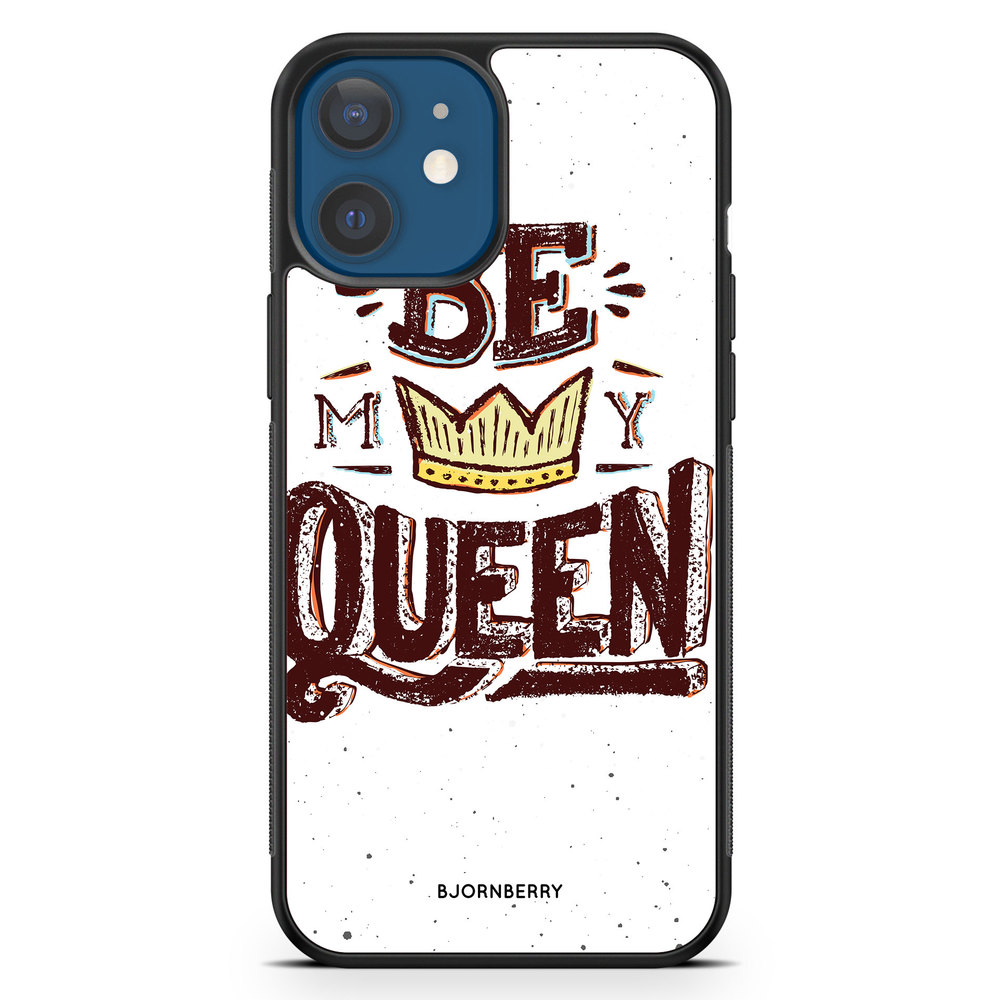 iPhone 12 Mini Case - Be My Queen