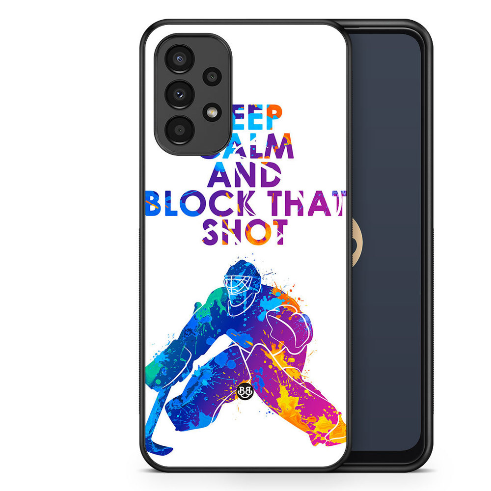 Samsung Galaxy A13 Case - Block that shot